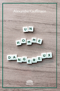 Un homme dangereux